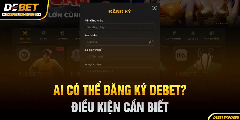 Ai Có Thể Đăng Ký Debet? Điều Kiện Cần Biết